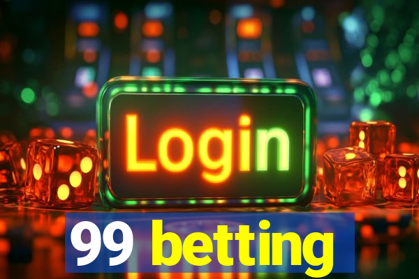 99 betting